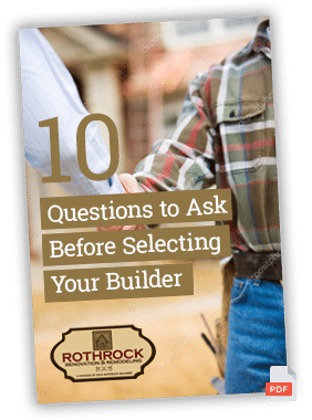 10 Questions To Ask Before Selecting Your Builder